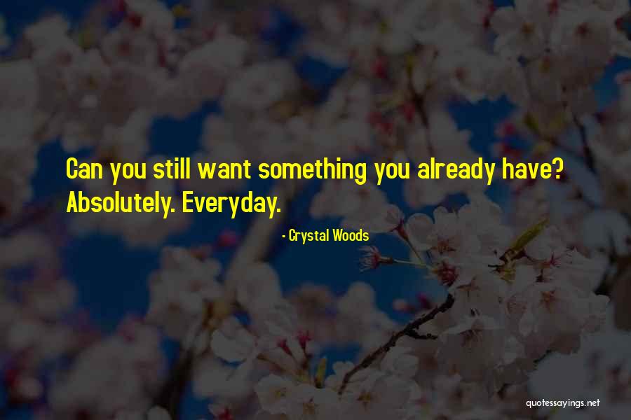 Hantise Quotes By Crystal Woods Hantise Quotes By Crystal Woods