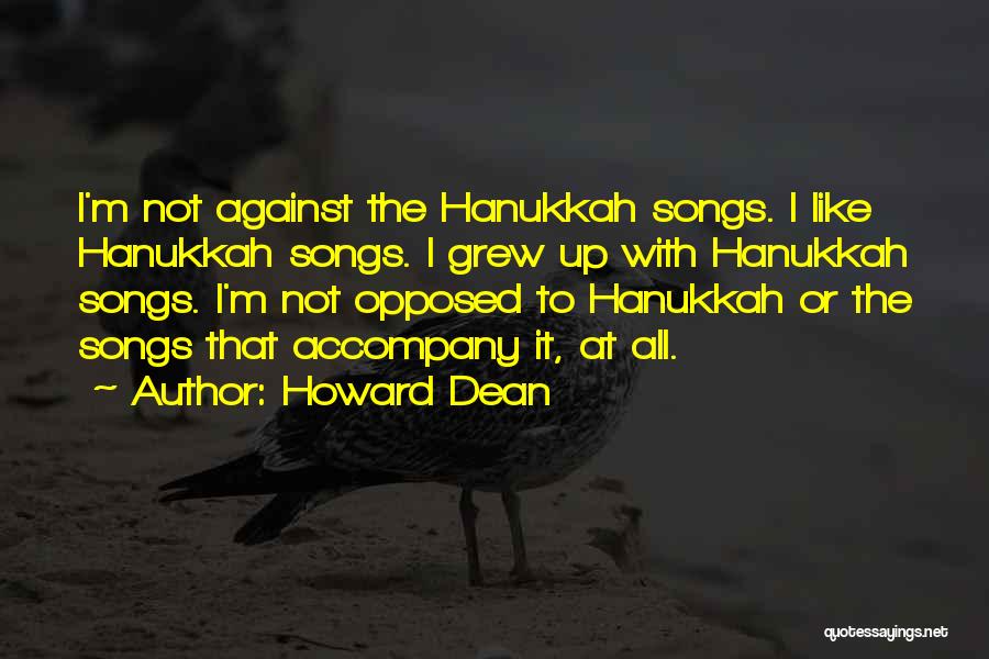 Hanukkah Quotes By Howard Dean