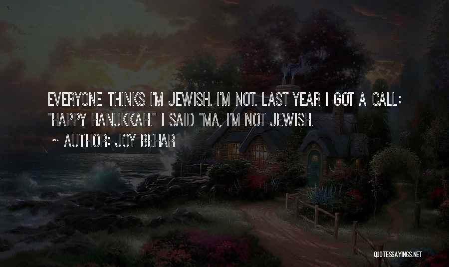 Hanukkah Quotes By Joy Behar