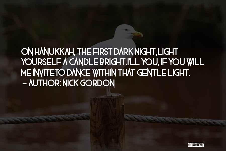 Hanukkah Quotes By Nick Gordon