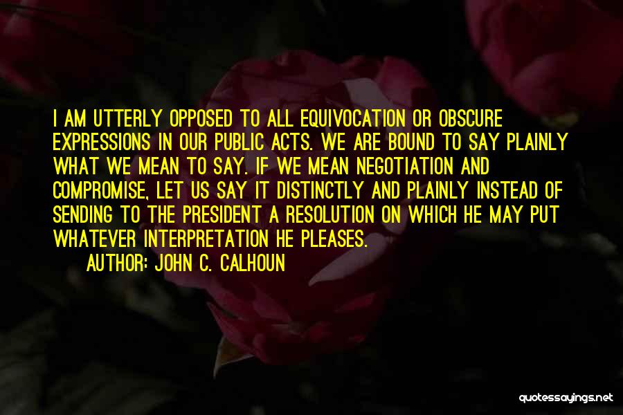 Hanukkah Wishes Quotes By John C. Calhoun