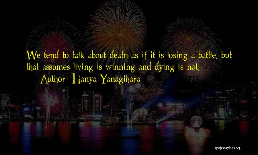 Hanya Yanagihara Quotes 1412440