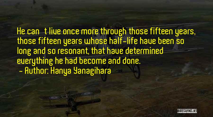 Hanya Yanagihara Quotes 1416002