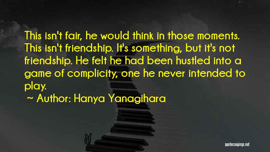 Hanya Yanagihara Quotes 2058766