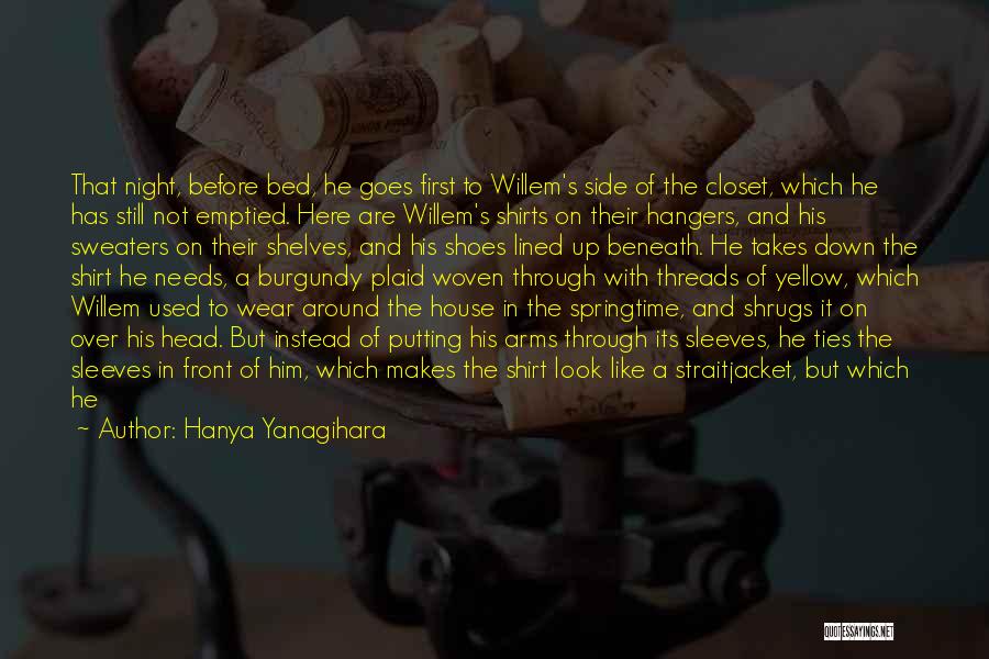 Hanya Yanagihara Quotes 2063076