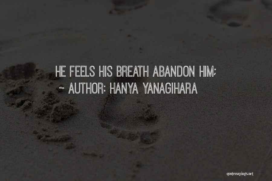 Hanya Yanagihara Quotes 2221095