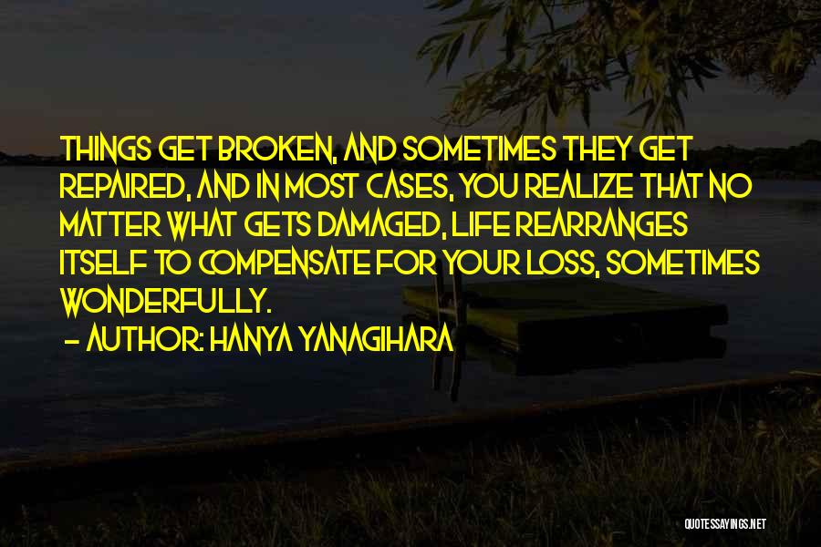 Hanya Yanagihara Quotes 2227470