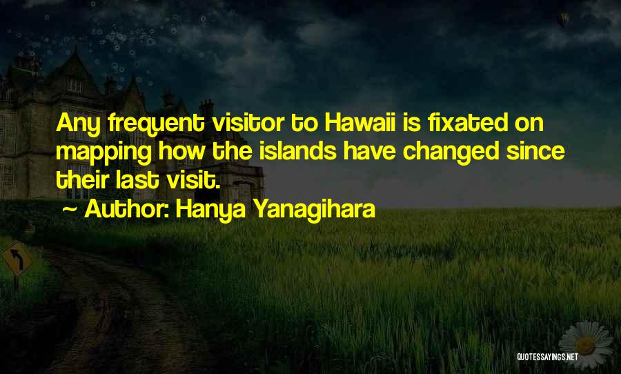 Hanya Yanagihara Quotes 559504