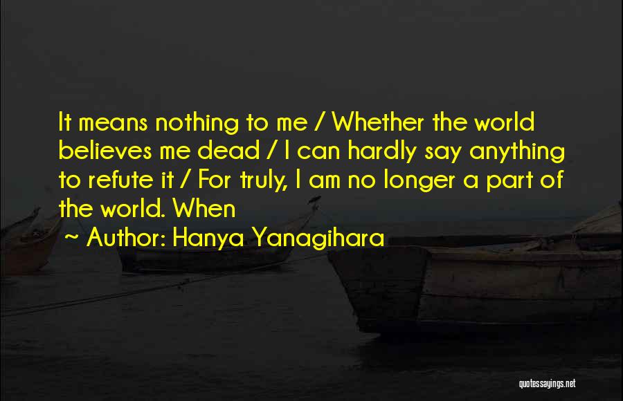 Hanya Yanagihara Quotes 735746