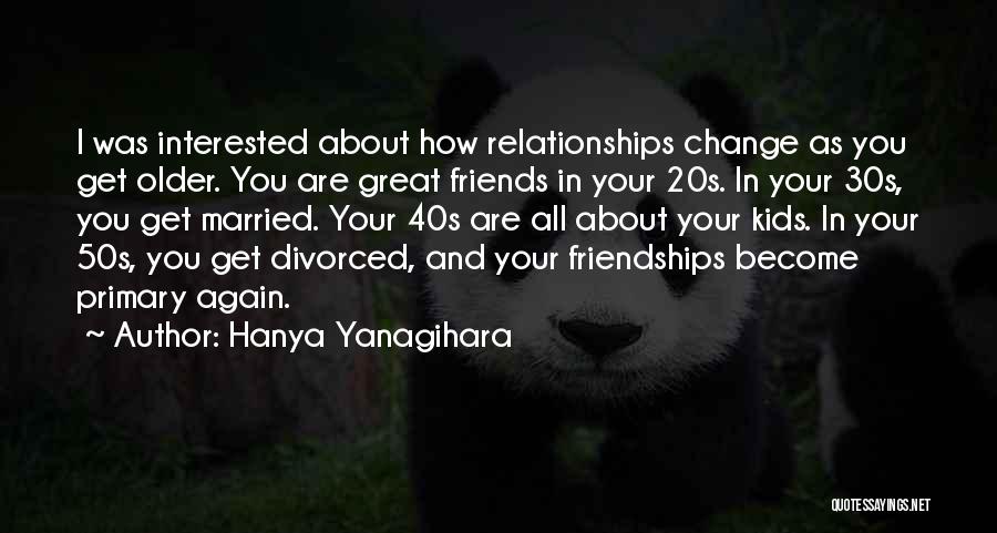 Hanya Yanagihara Quotes 742911