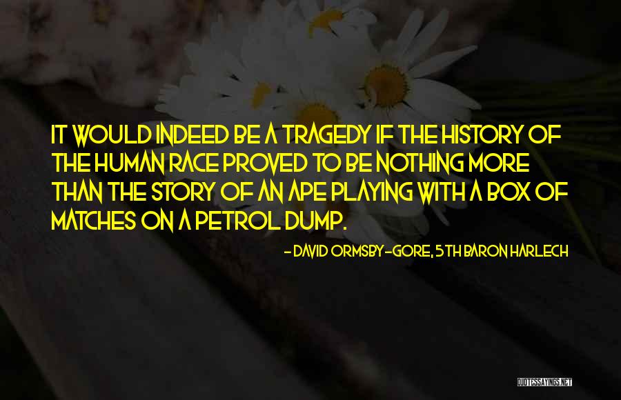 Hapana Teledrama Quotes By David Ormsby-Gore, 5th Baron Harlech Hapana Teledrama Quotes By David Ormsby-Gore, 5th Baron Harlech