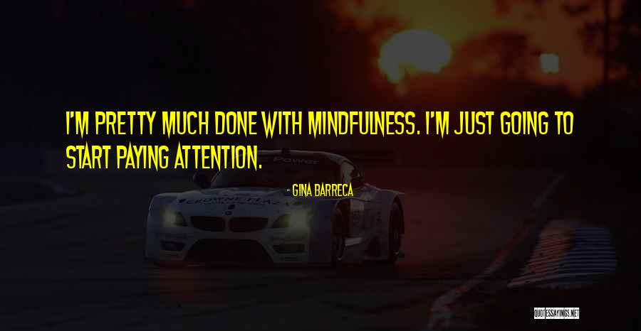 Hapiness Quotes Quotes By Gina Barreca Hapiness Quotes Quotes By Gina Barreca
