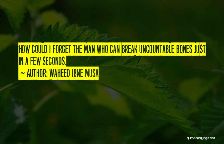 Hapishane Quotes By Waheed Ibne Musa