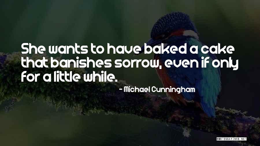 Hapishaneden Quotes By Michael Cunningham Hapishaneden Quotes By Michael Cunningham