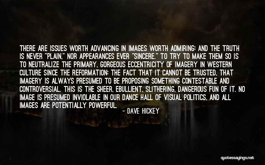 Haplargids Quotes By Dave Hickey Haplargids Quotes By Dave Hickey
