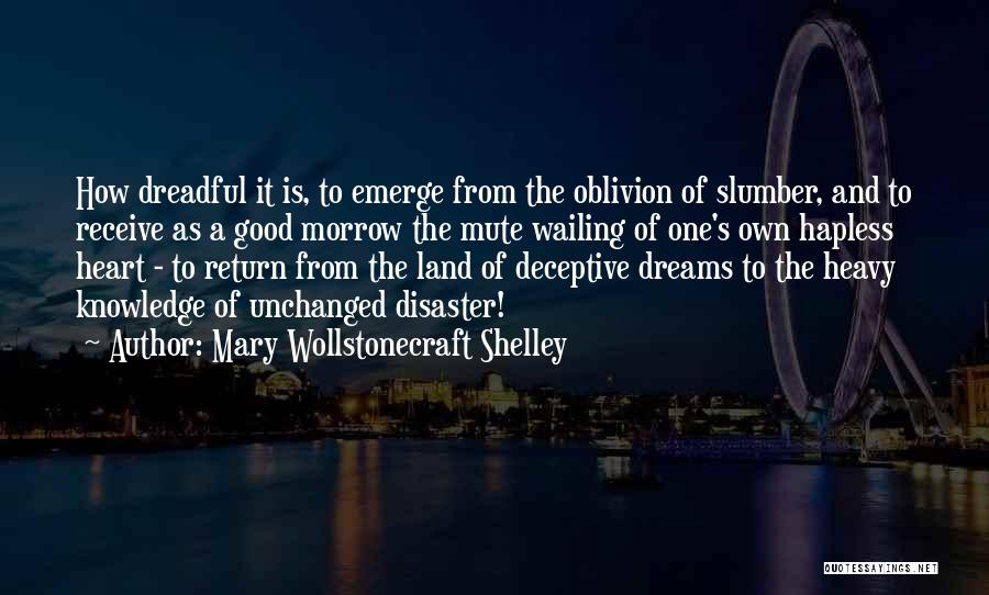 Hapless Quotes By Mary Wollstonecraft Shelley