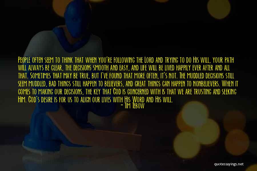 Haplessly Quotes By Tim Tebow Haplessly Quotes By Tim Tebow