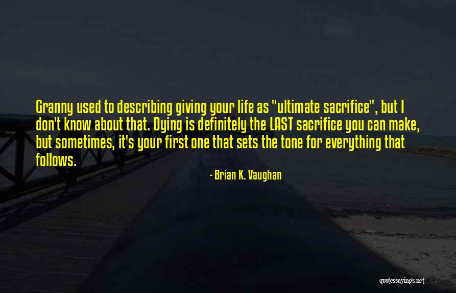 Haplos Quotes By Brian K. Vaughan Haplos Quotes By Brian K. Vaughan