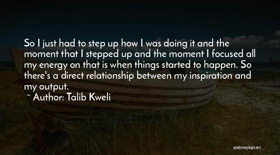 Happen Quotes By Talib Kweli