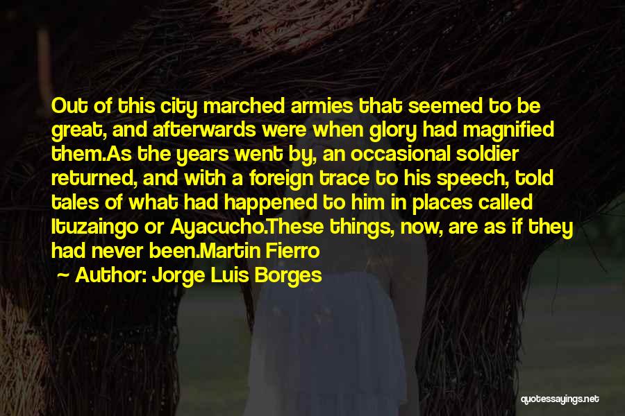 Happened Afterwards Quotes By Jorge Luis Borges