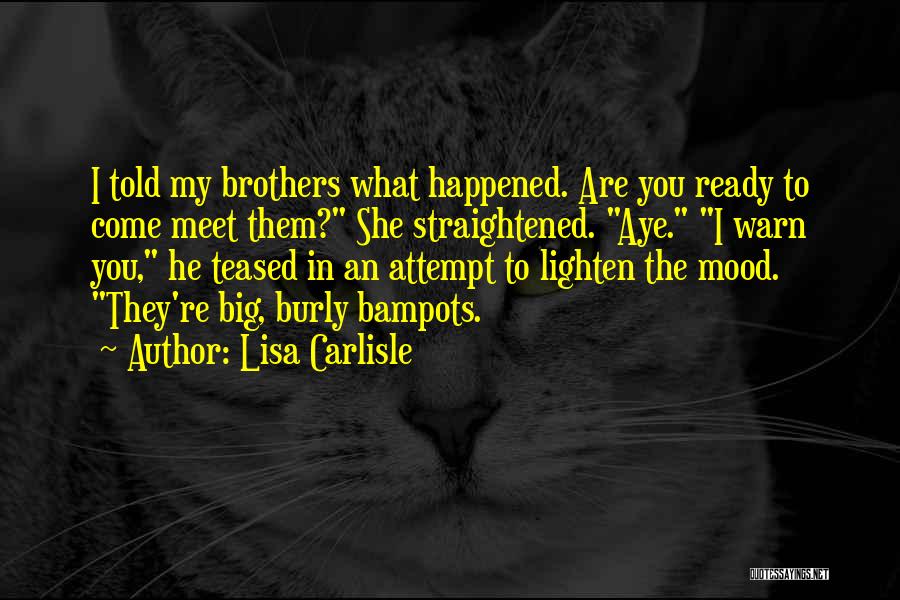 Happened Quotes By Lisa Carlisle