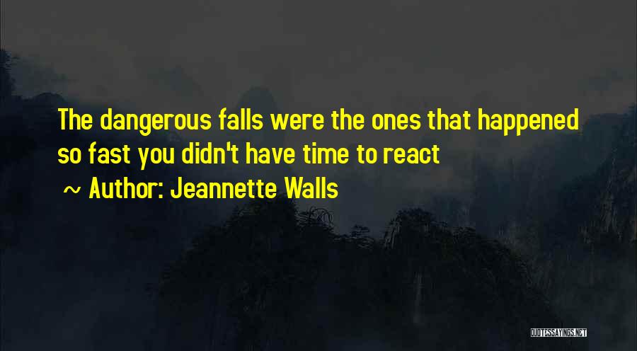 Happened So Fast Quotes By Jeannette Walls