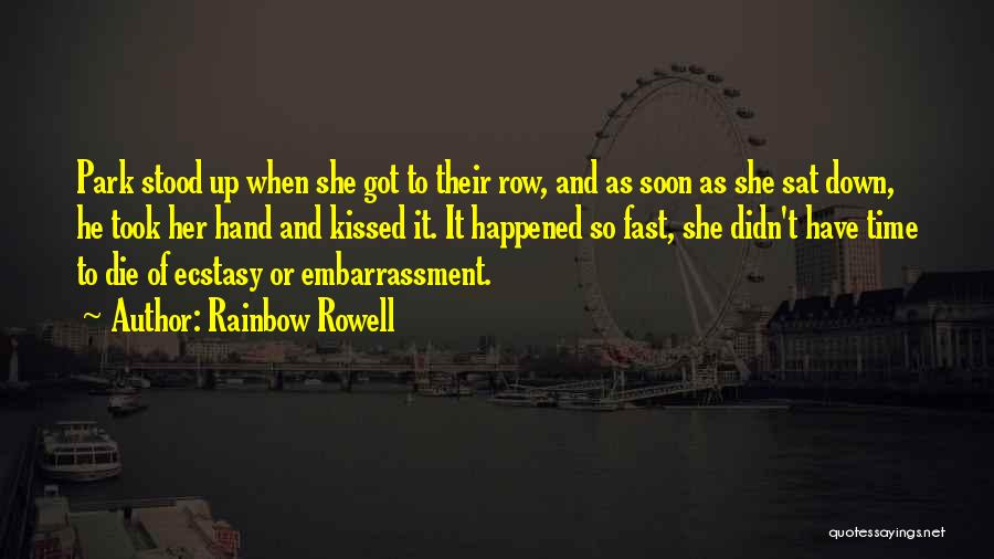 Happened So Fast Quotes By Rainbow Rowell
