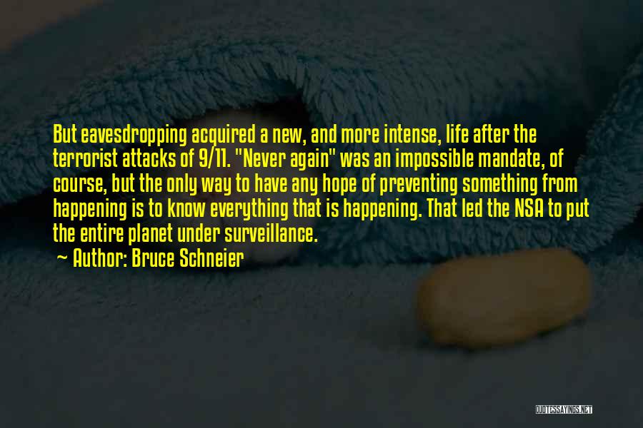 Happening Again Quotes By Bruce Schneier