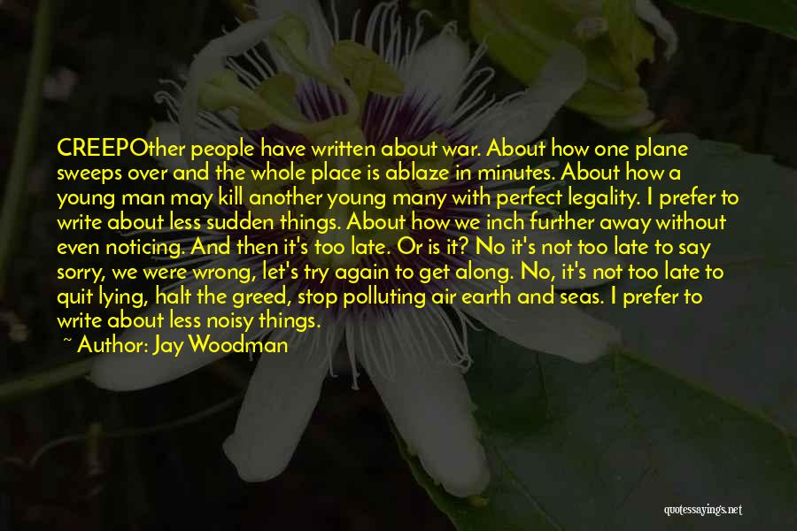 Happening All Over Again Quotes By Jay Woodman Happening All Over Again Quotes By Jay Woodman