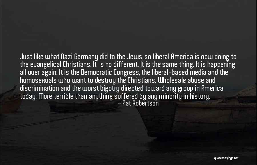 Happening All Over Again Quotes By Pat Robertson