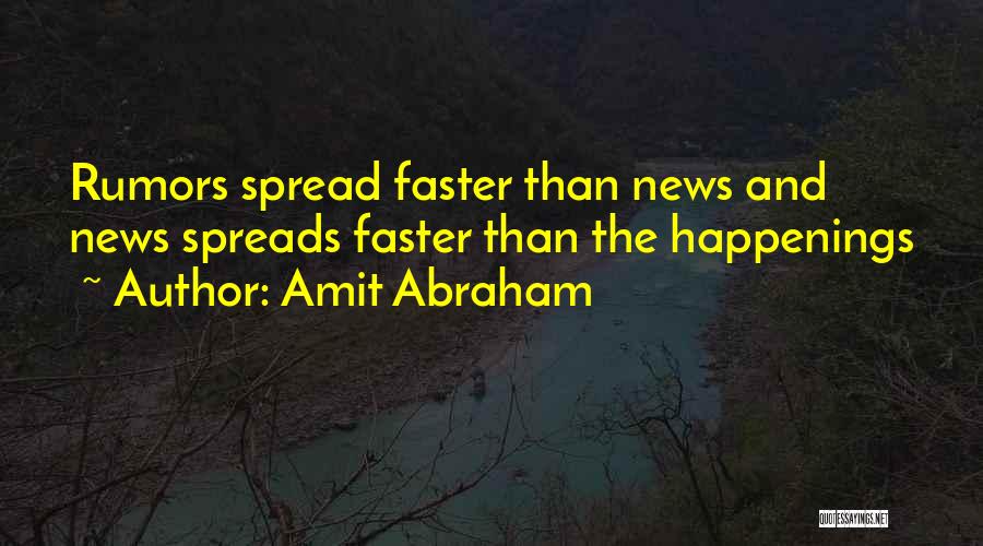 Happenings Quotes By Amit Abraham