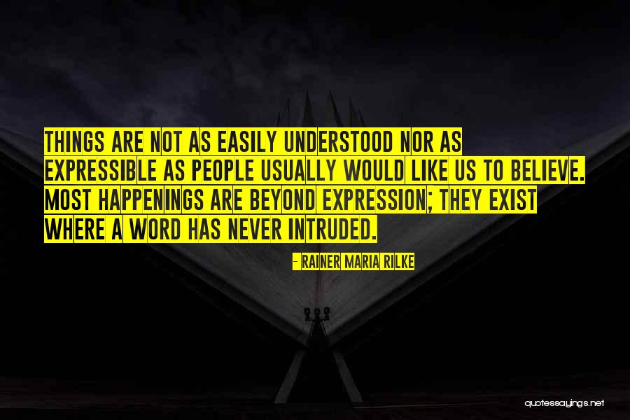 Happenings Quotes By Rainer Maria Rilke