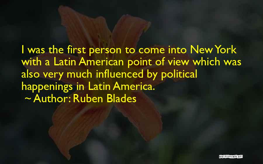 Happenings Quotes By Ruben Blades