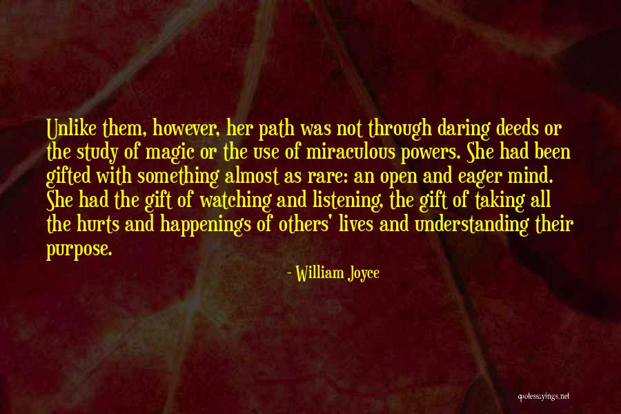 Happenings Quotes By William Joyce