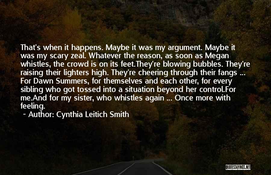 Happens For A Reason Quotes By Cynthia Leitich Smith