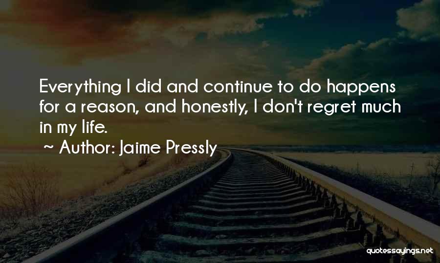 Happens For A Reason Quotes By Jaime Pressly