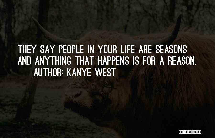 Happens For A Reason Quotes By Kanye West