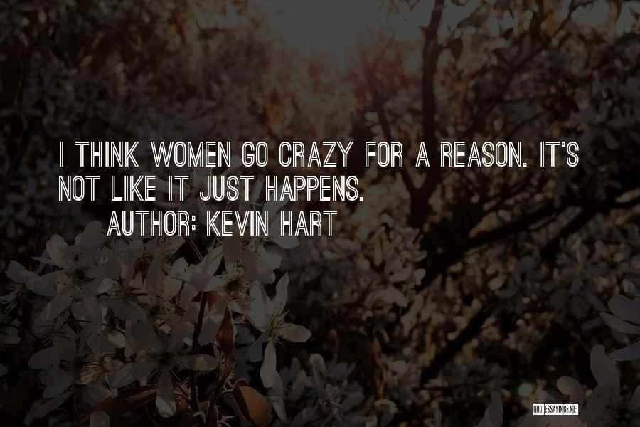 Happens For A Reason Quotes By Kevin Hart