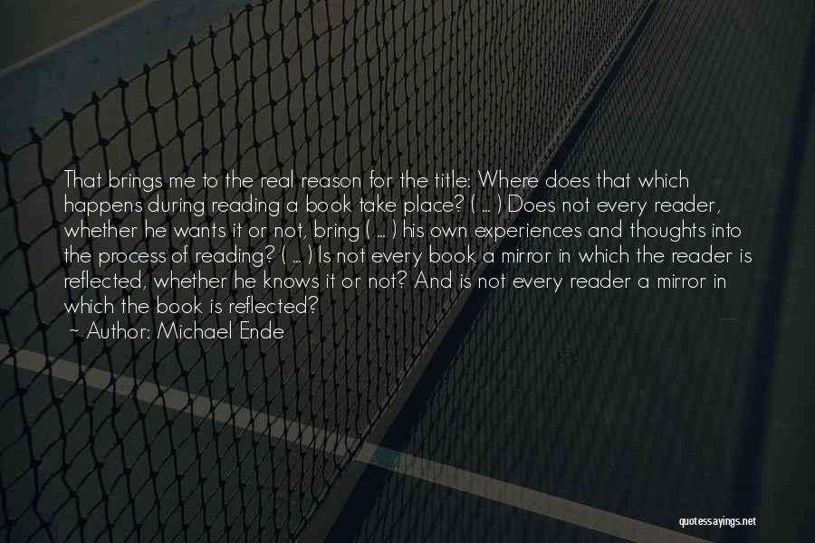 Happens For A Reason Quotes By Michael Ende