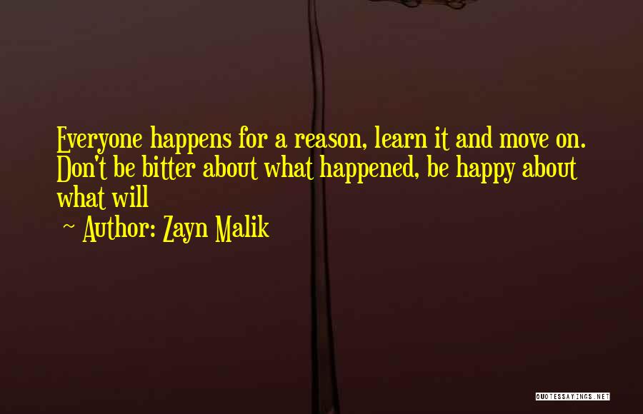Happens For A Reason Quotes By Zayn Malik