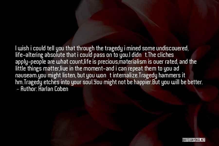 Happier Life Quotes By Harlan Coben