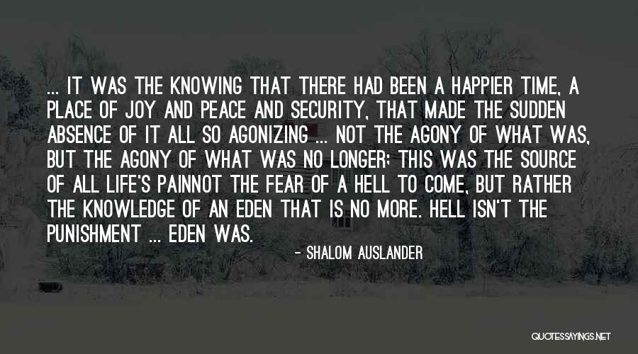 Happier Life Quotes By Shalom Auslander Happier Life Quotes By Shalom Auslander