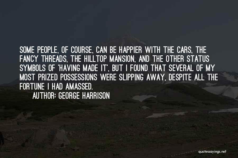 Happier Quotes By George Harrison