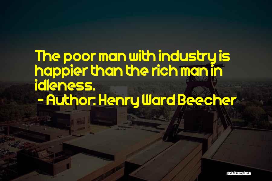 Happier Quotes By Henry Ward Beecher