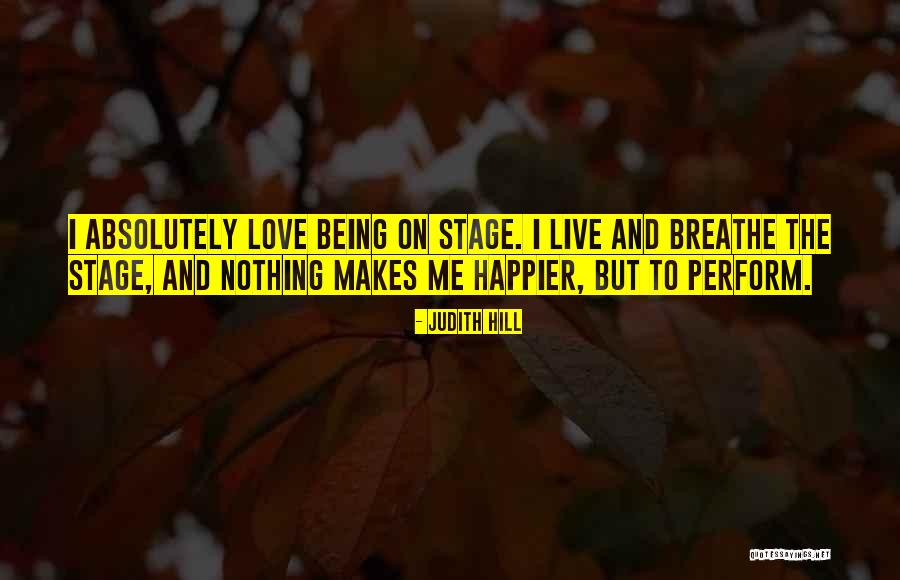 Happier Quotes By Judith Hill Happier Quotes By Judith Hill