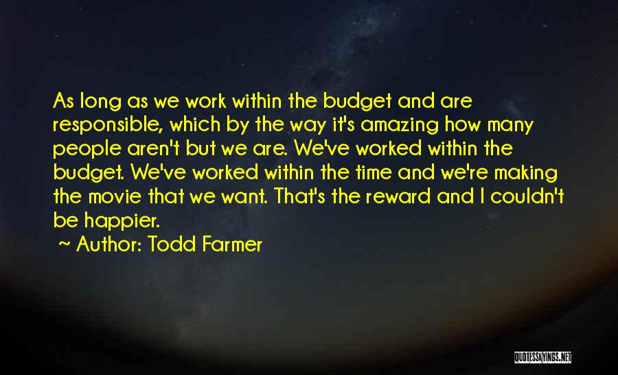 Happier Quotes By Todd Farmer