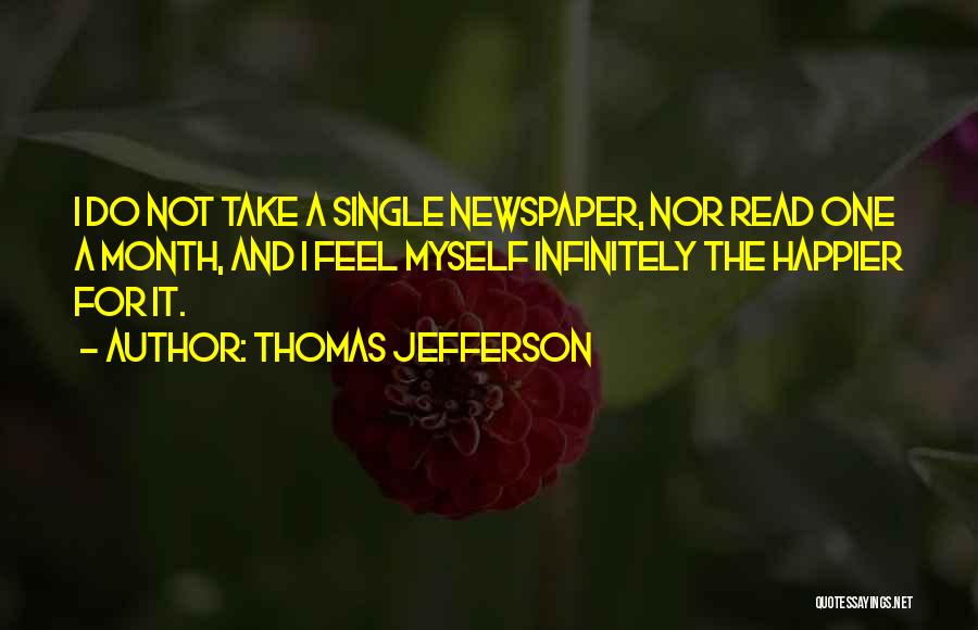 Happier Single Quotes By Thomas Jefferson
