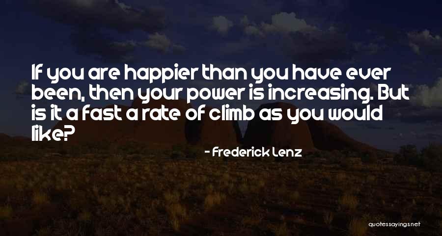 Happier Than A Quotes By Frederick Lenz Happier Than A Quotes By Frederick Lenz