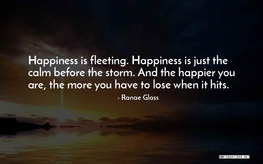 Happier Than Before Quotes By Ranae Glass