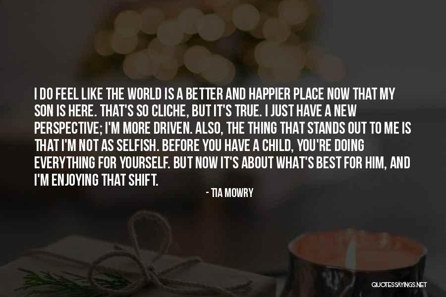 Happier Than Before Quotes By Tia Mowry